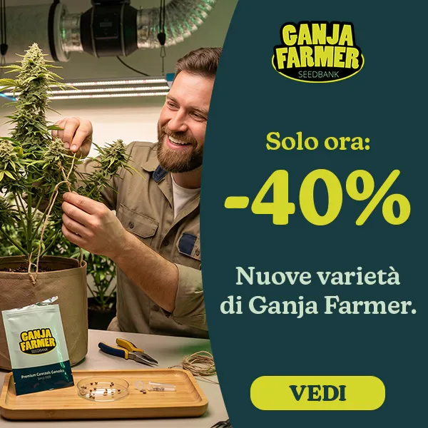 -40% Nuove arrivate da Ganja Farmer
